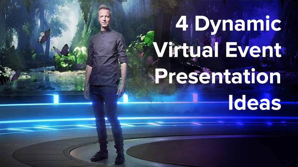 Man standing in mixed reality setting with text 4 Dynamic Virtual Event Presentation Ideas